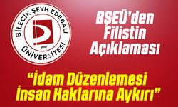 BŞEÜ’den Filistin Açıklaması: “İdam Düzenlemesi İnsan Haklarına Aykırı”