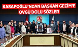 Kasapoğlu’ndan Başkan Geçim’e Övgü Dolu Sözler: “Çok Kapsamlı Hazırlamış, Tebrik Ediyorum”