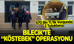 Bilecik’te "Köstebek" Operasyonu: 670 Bin TL’lik Vurgunda 2 Tutuklama