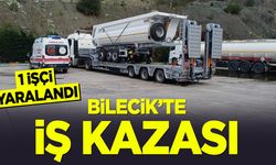 Bilecik'te iş kazası: 1 işçi yaralandı