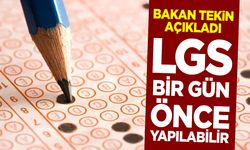 Bakan Tekin açıkladı: LGS bir gün önce yapılabilir