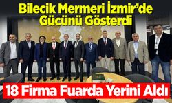 Bilecik Mermeri İzmir’de Gücünü Gösterdi