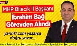 MHP Bilecik İl Başkanı İbrahim Bağ Görevden Alındı