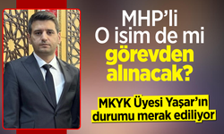 MHP'li O İsim de mi görevinden alınacak