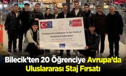 Bilecik’ten 20 Öğrenciye Avrupa’da Uluslararası Staj Fırsatı