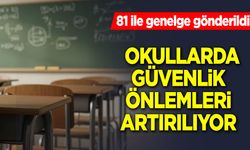 Okullarda Güvenlik Önlemleri Artırılıyor