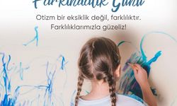 Otizme Dikkat Çektiler: “Farklılıklarımızla Güçlüyüz”
