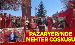 PAZARYERİ’NDE MEHTER COŞKUSU