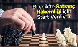 Bilecik’te Satranç Hakemliği İçin Start Veriliyor