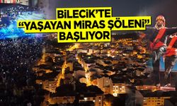 Bilecik’te “Yaşayan Miras Şöleni” Başlıyor