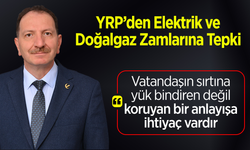 Yeniden Refah Partisi'nden Elektrik ve Doğalgaz Zamlarına Tepki