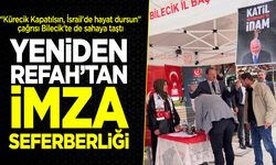 YENİDEN REFAH’TAN BİLECİK'TE İMZA SEFERBERLİĞİ