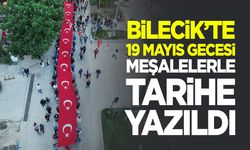 Bilecik’te 19 Mayıs Gecesi Meşalelerle Tarihe Yazıldı