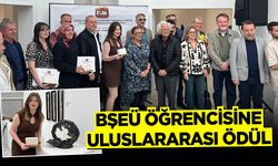 BŞEÜ Öğrencisine Uluslararası Ödül
