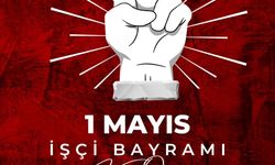 Başkan Dilsiz’den 1 Mayıs Mesajı