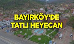 Bayırköy'de tatlı heyecan