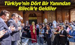 Türkiye’nin Dört Bir Yanından Bilecik’e Geldiler