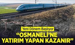 Osmaneli'ye yatırım yapan kazanır