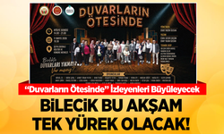 BİLECİK BU AKŞAM TEK YÜREK: ÖN YARGILAR SAHNEDE YIKILIYOR!