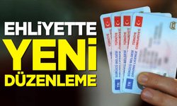 Ehliyette Yeni Düzenleme