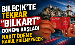 Bilecik'te tekrar "Bilkart" dönemi başladı