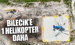 Bilecik'e 1 Helikopter Daha