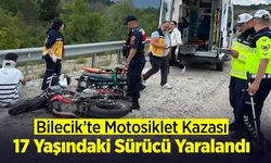 Bilecik'te Motosiklet Kazası: 17 Yaşındaki Sürücü Yaralandı