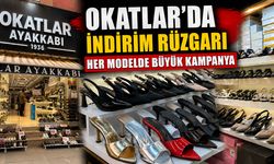 Okatlar'da indirim rüzgarı: Her Modelde Büyük Kampanya