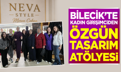 Bilecik’te Kadın Girişimciden Özgün Tasarım Atölyesi