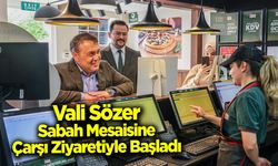 Vali Sözer Sabah Mesaisine Çarşı Ziyaretiyle Başladı