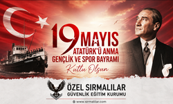 ÖZEL SIRMALILAR GÜVENLİK EĞİTİM KURUMU 19 MAYIS