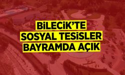Bilecik'te Sosyal Tesisler Bayramda Açık