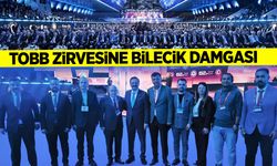 TOBB Zirvesine Bilecik Damgası