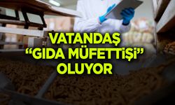 Vatandaş “Gıda Müfettişi” Oluyor