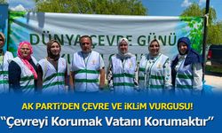 AK Parti’den Çevre ve İklim Vurgusu
