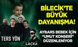BİLECİK’TE BÜYÜK DAYANIŞMA