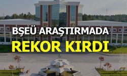 BŞEÜ Araştırmada Rekor Kırdı