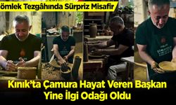 Çömlek Tezgâhında Sürpriz Misafir