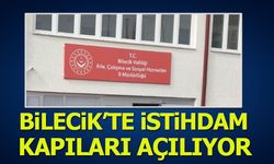 Bilecik’te İstihdam Kapıları Açılıyor