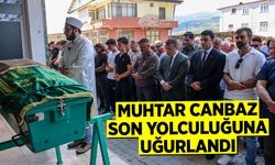 Muhtar Canbaz Son Yolculuğuna Uğurlandı