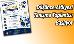 Düşünce Atölyesi Tanışma Toplantısı Başlıyor