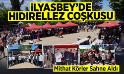 İlyasbey’de Hıdırellez Coşkusu
