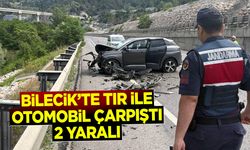 BİLECİK'TE TIR İLE OTOMOBİL ÇARPIŞTI: 2 YARALI