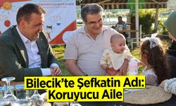 Bilecik’te Şefkatin Adı: Koruyucu Aile