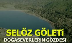 Selöz Göleti, Doğaseverlerin Gözdesi