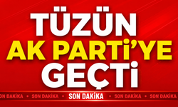 Tüzün AK Parti'ye geçti