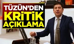 Tüzün'den kritik açıklama