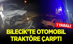 Bilecik’te Otomobil Traktöre Çarptı: 1 Yaralı