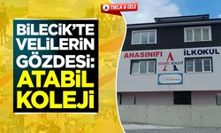 Bilecik’te Velilerin Gözdesi: Atabil Koleji