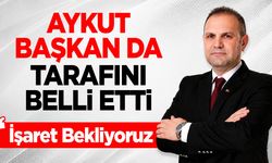 Aykut Başkan da Tarafını Belli Etti